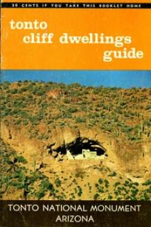 Tonto Cliff Dwellings Guide: Tonto National Monument, Arizona by Southwest Parks and Monuments Association, United States. National Park Service