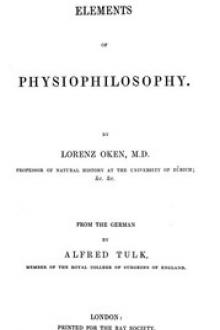 Elements of Physiophilosophy by Lorenz Oken