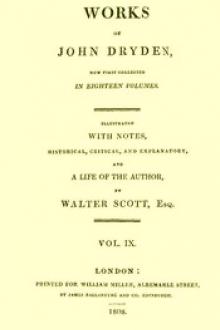 The Works of John Dryden, now first collected in eighteen volumes by John Dryden