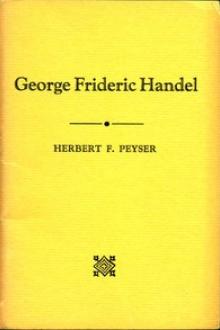 George Frideric Handel by Herbert Francis Peyser