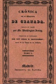 Crónica de la conquista de Granada by Washington Irving
