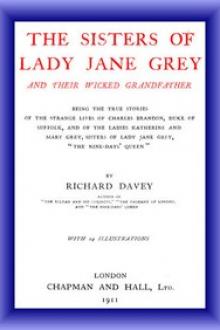The Sisters of Lady Jane Grey and Their Wicked Grandfather by Richard Davey