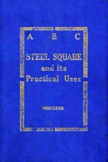 ABC of the Steel Square and Its Uses by Frederick Thomas Hodgson