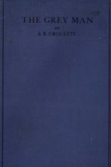 The Grey Man by Samuel Rutherford Crockett