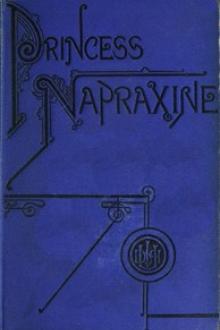 Princess Napraxine, Volume 1 by Louise de la Ramée