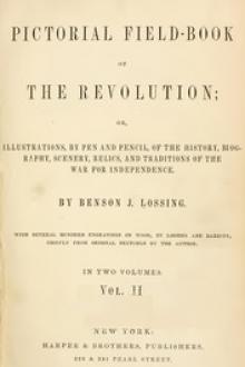 The Pictorial Field-Book of the Revolution, Vol. 2 (of 2) by Benson John Lossing