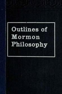 Outlines of Mormon Philosophy by Lycurgus Arnold Wilson