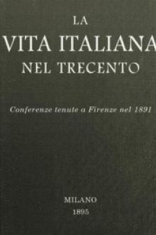La vita italiana nel Trecento by Various