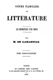 Cours familier de Littérature - Volume 25 by Alphonse de Lamartine