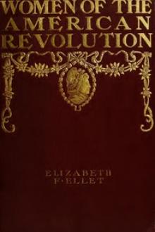 The Women of The American Revolution, Vol by Elizabeth Fries Ellet