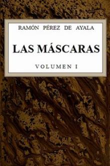 Las máscaras, vol by Ramón Pérez de Ayala