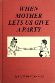 When Mother Lets Us Give a Party by Elsie Duncan Yale