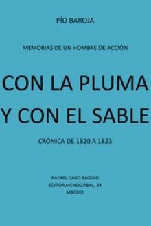 Con la Pluma y con el Sable by Pío Baroja
