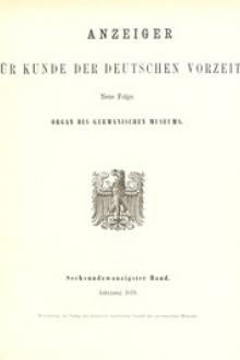 Anzeiger für Kunde der deutschen Vorzeit (Jg. 26, 1879) by Various
