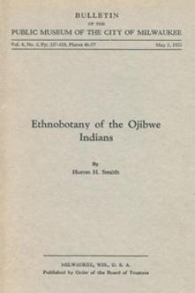 Ethnobotany of the Ojibwe Indians by Huron Herbert Smith
