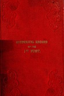 Historical Record of the First, or Royal Regiment of Foot by Richard Cannon