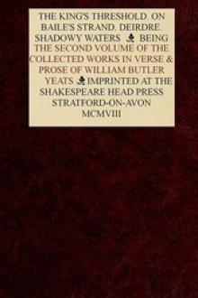 The Collected Works in Verse and Prose of William Butler Yeats, Vol. 2 (of 8) by William Butler Yeats
