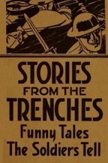 Stories from the Trenches: Humorous and Lively Doings of Our by Carleton Britton Case