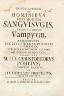 Dissertationem de hominibvs post mortem sangvisvgis by Johann Gottlob Hertel, Johann Christoph Pohl