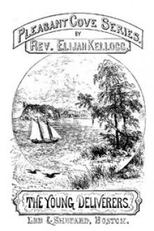 The Young Deliverers of Pleasant Cove by Elijah Kellogg