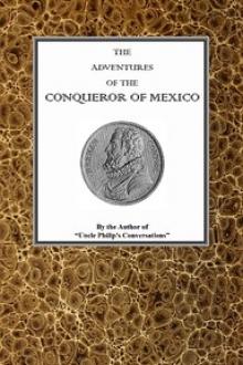 The adventures of Hernan Cortes by Uncle Philip