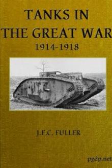 Tanks in the Great War by John Frederick Charles Fuller