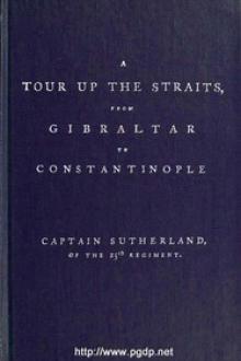 A Tour Up the Straits, from Gibraltar to Constantinople by Captain Sutherland David