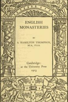 English Monasteries by Alexander Hamilton Thompson