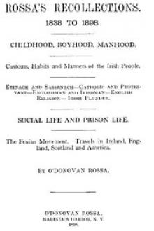 Rossa's Recollections, 1838 to 1898 by Jeremiah O'Donovan Rossa