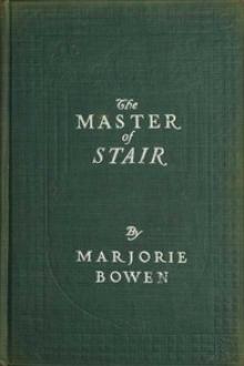 The Master of Stair by Marjorie Bowen