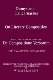 Dionysius of Halicarnassus On Literary Composition by of Halicarnassus Dionysius
