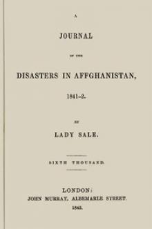 A Journal of the Disasters in Affghanistan by Florentia Wynch Sale