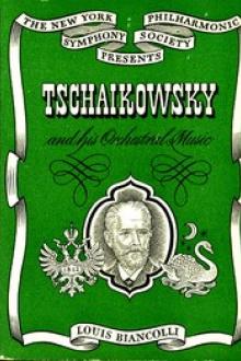 Tschaikowsky and His Orchestral Music by Louis Leopold Biancolli