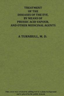Treatment of the diseases of the eye by Alexander Turnbull