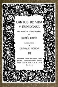 Cantos de Vida y Esperanza, Los Cisnes y otros poemas. by Rubén Darío