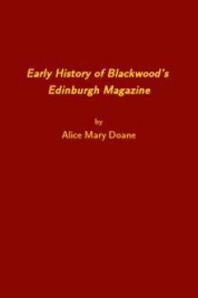 Early History of Blackwood's Edinburgh Magazine by Alice Mary Doane