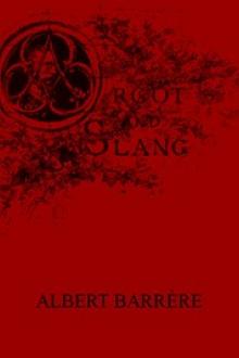 Argot and Slang by Albert Barrère