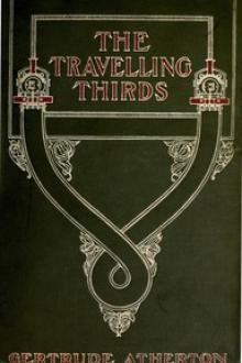 The Travelling Thirds by Gertrude Franklin Horn Atherton