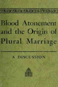 Blood Atonement and the Origin of Plural Marriage by Joseph Fielding Smith, Richard C. Evans