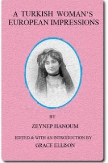 A Turkish Woman's European Impressions by hanoum Zeyneb