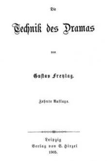 Die Technik des Dramas by Gustav Freytag
