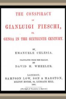 The Conspiracy of Gianluigi Fieschi, or, Genoa in the sixteenth century by Emanuele Celesia