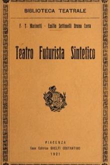 Teatro Futurista Sintetico by Bruno Corra, Filippo Tommaso Marinetti, Emilio Settimelli