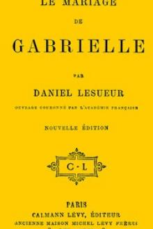 Le mariage de Gabrielle by Daniel Lesueur