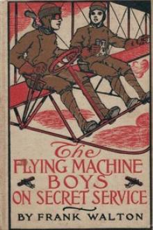 The Flying Machine Boys on Secret Service by Frank Walton