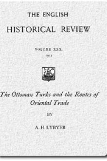 The Ottoman Turks and the Routes of Oriental Trade by Albert H. Lybyer