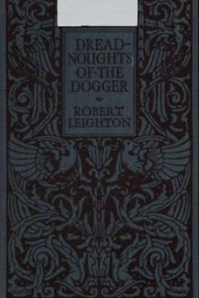 Dreadnoughts of the Dogger by Robert Leighton