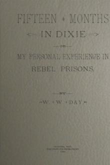 Fifteen Months in Dixie by William W. Day