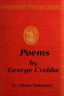 Poems, Volume 2 by George Crabbe