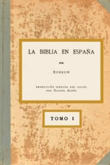 La Biblia en España, Tomo I (de 3) by George Borrow